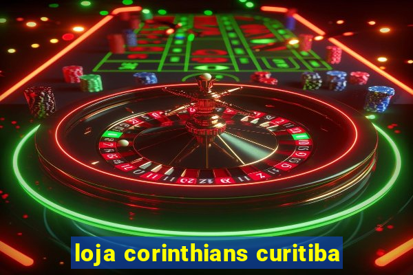 loja corinthians curitiba